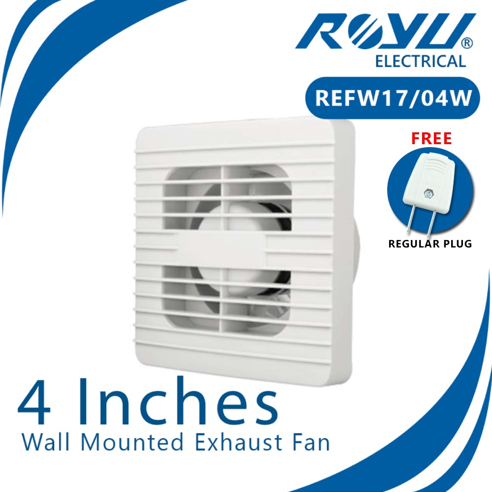 Exhaust Fan Wall Mounted 4inches With FREE PLUG ROYU REFW17/04W
