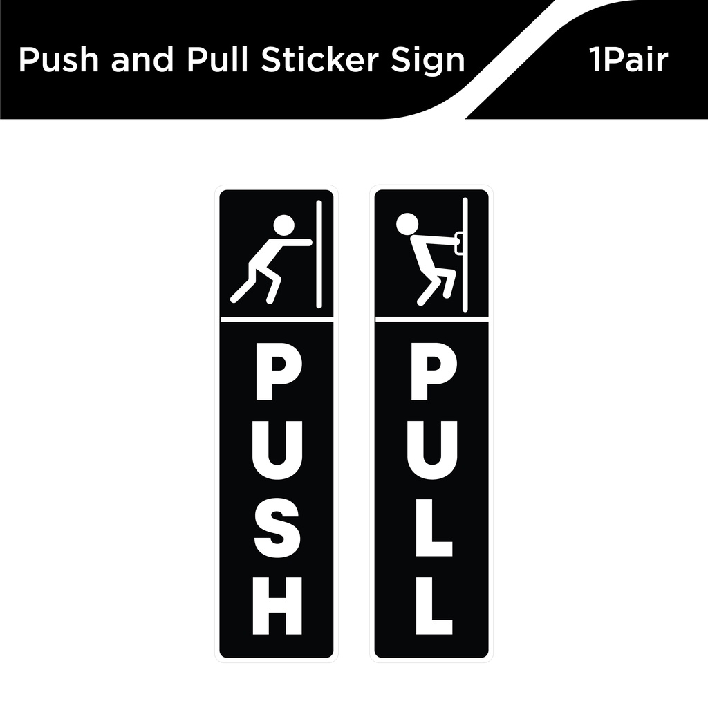 DSign Push Pull Door Sticker Signage l Door Sign l Vinyl Sticker l