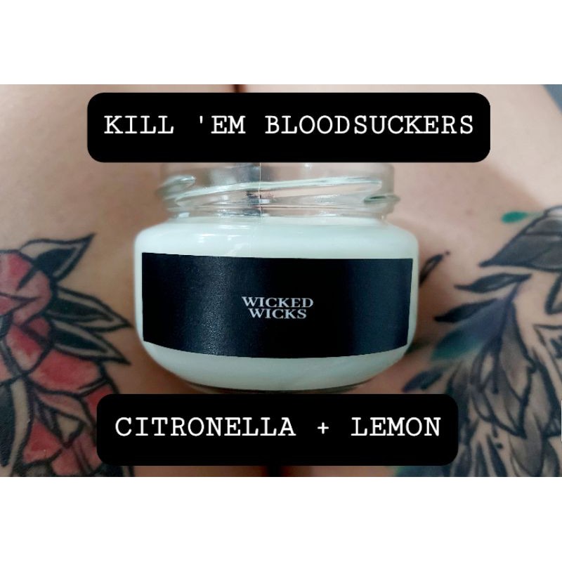WICKED WICKS KILL EM BLOODSUCKERS Citronella + Lemon soy wax candles