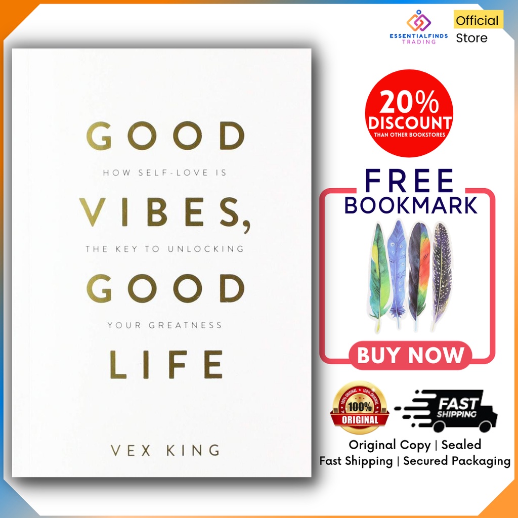 Good Vibes Good Life (Original) How SelfLove Is the Key to Unlocking