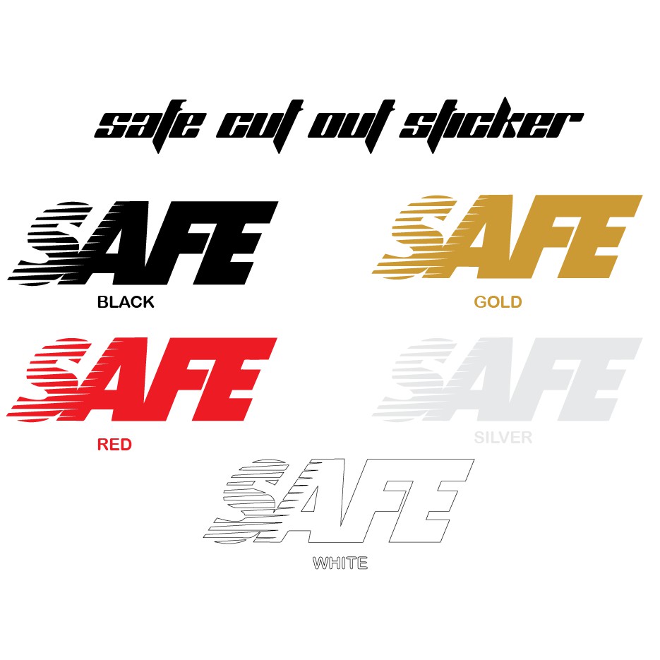 SAFE Sticker Decals Cut out Vinyl Shopee Philippines