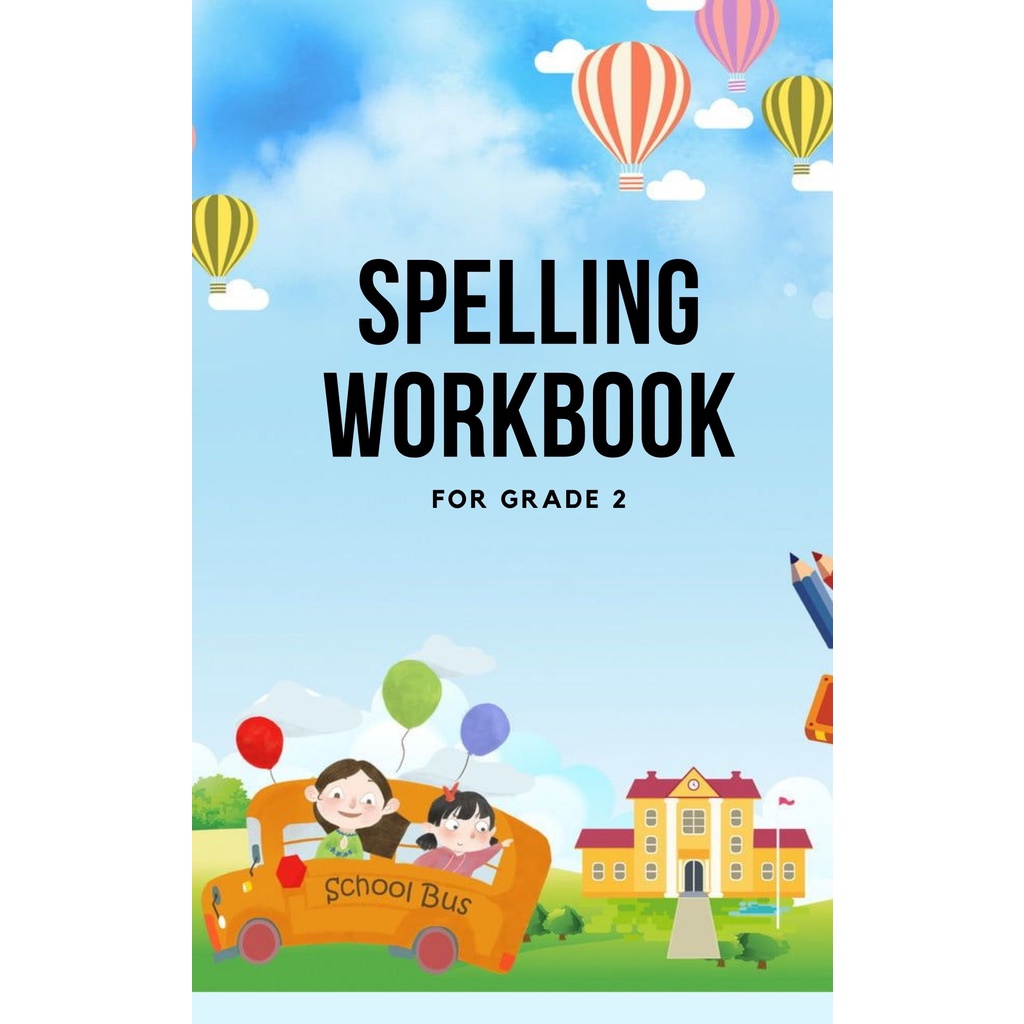 GRADE 2 SPELLING WORKBOOK (55 PAGES) Shopee Philippines