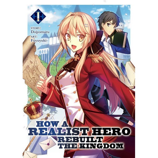 How a Realist Hero Rebuilt the Kingdom (Light Novel