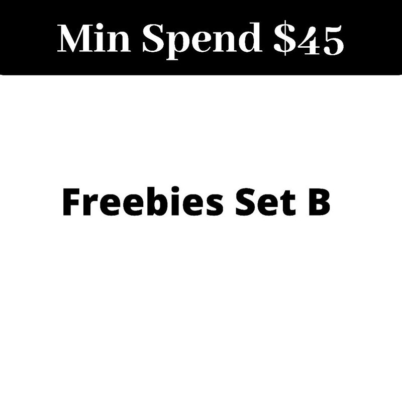 Freebies Set B/ min spending 45/ two free gifts Shopee Singapore