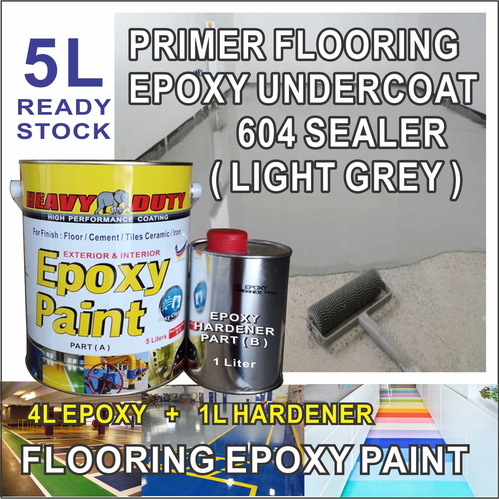 Malaysia] 5L ( 5 Liter ) PRIMER FLOORING ( 604 SEALER ) HEAVY DUTY BRAND EPOXY PAINT