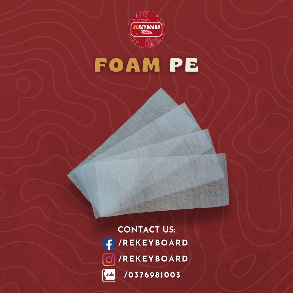 Mua Foam Lót bàn phím cơ Custom Foam cao su lưu hóa, Foam PE