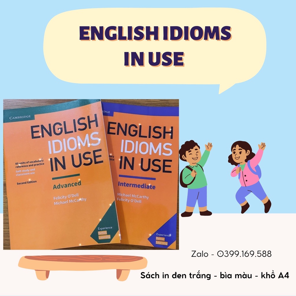 Cambridge English Idioms in Use (Intermediate + Advanced) In đen