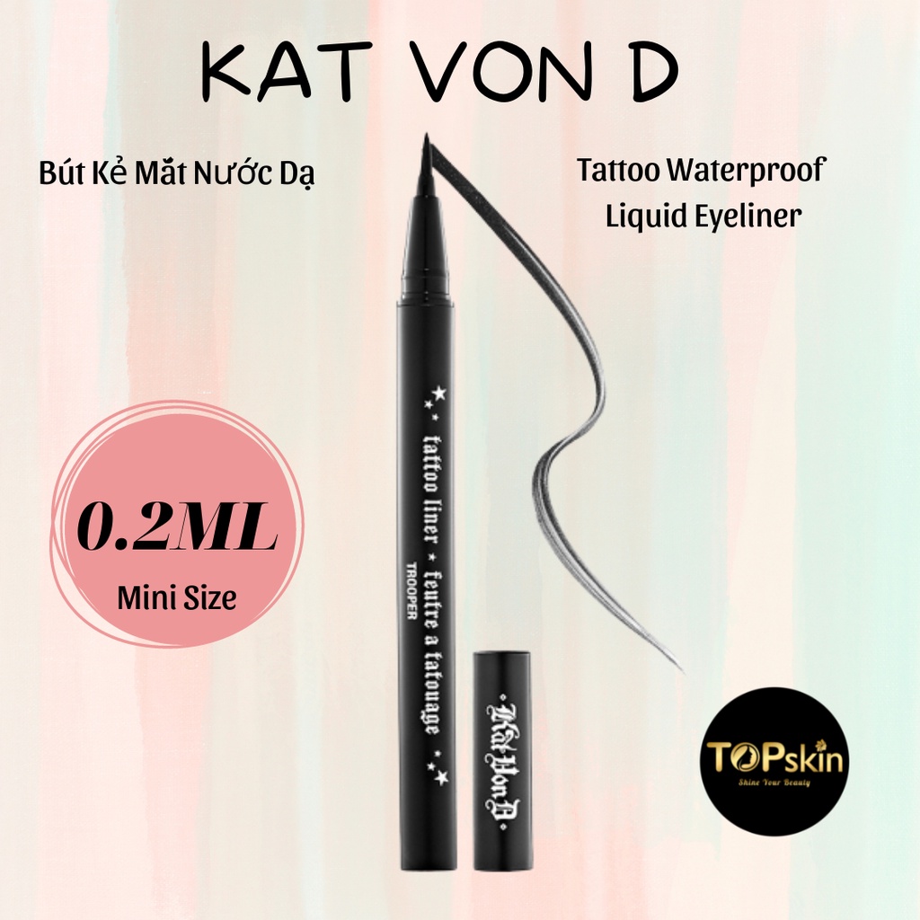 [Kat Von D] Bút Kẻ Mắt Nước Dạ Kat Von D Tattoo Waterproof Liquid