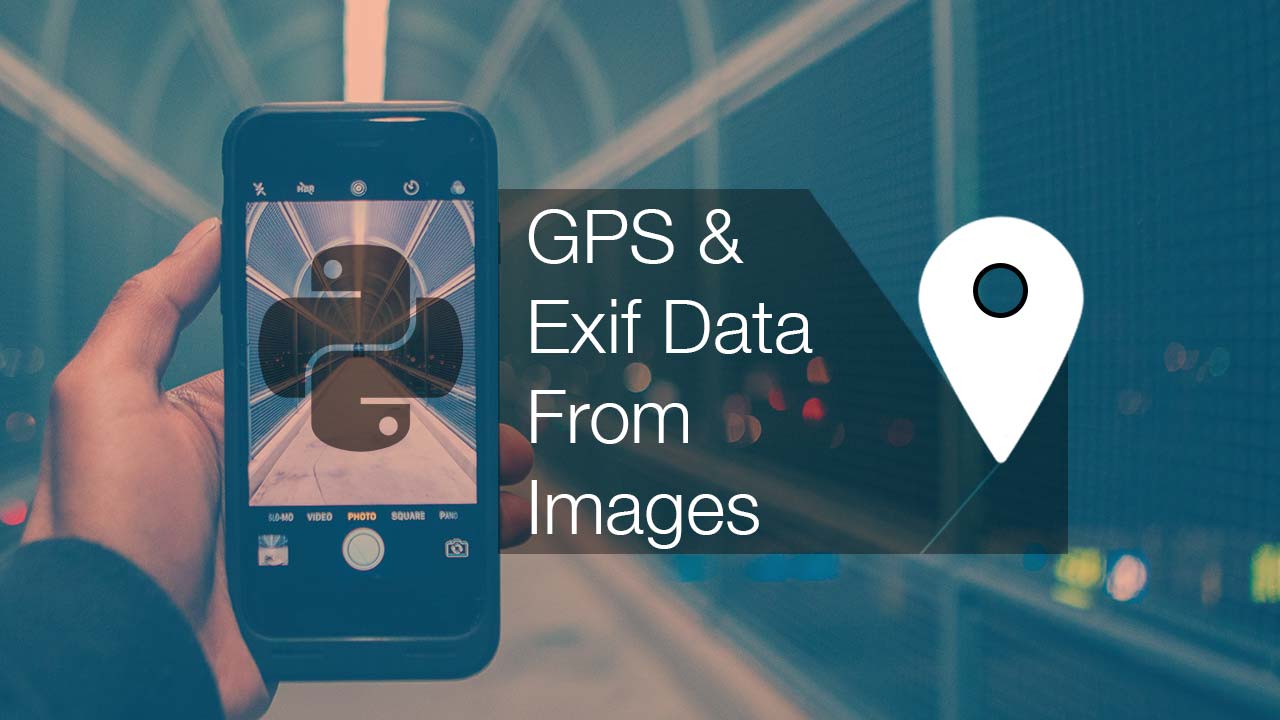 Extract GPS & Exif Data from Images using Python Coding For Entrepreneurs