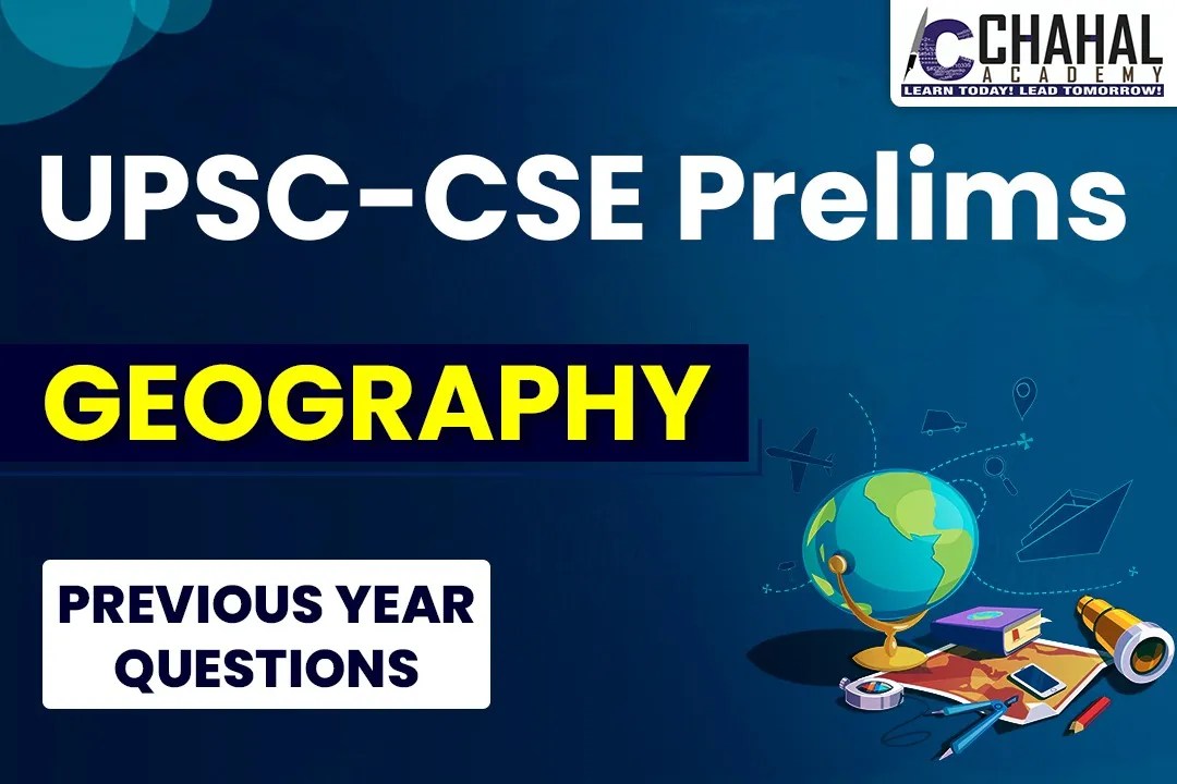 UPSC Prelims Geography PYQ of Geography Practice Geography Questions