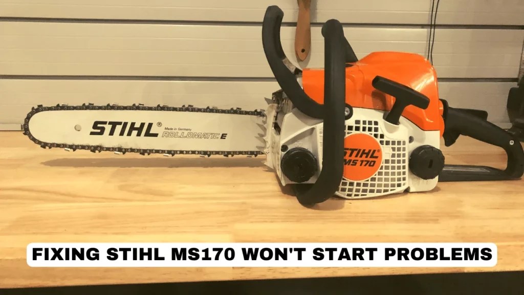 Stihl MS170 Won't Start [Quick Fixes with Troubleshooting]