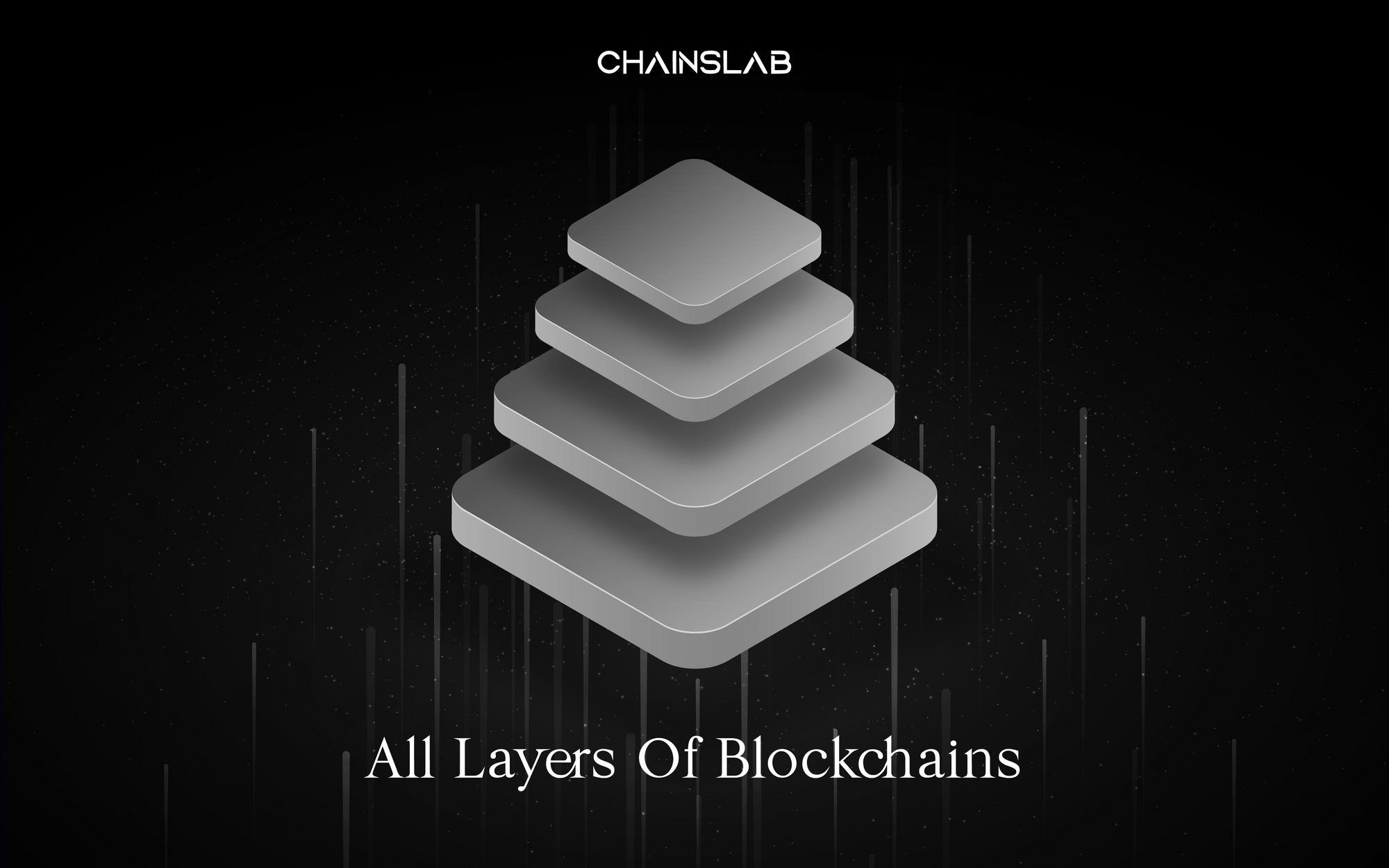 All Layers Of Blockchains