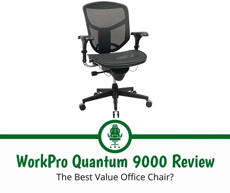 WorkPro Quantum 9000 Review (2024) Chair Insights