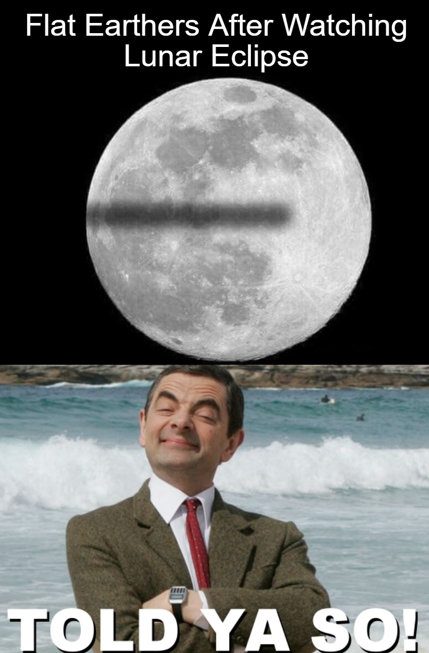Flat Earthers After Watching Lunar Eclipse. Funny