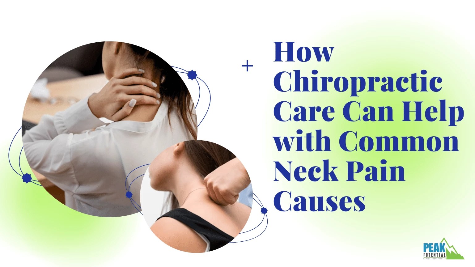 How Chiropractic Care Can Help with Common Neck Pain Causes