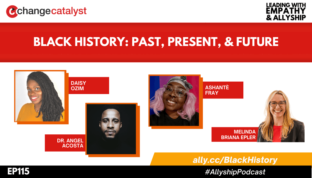 Black History Past, Present, & Future Change Catalyst