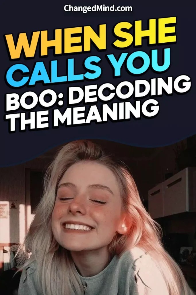 Decoding the Meaning When a Girl Calls You Boo 20 Reasons