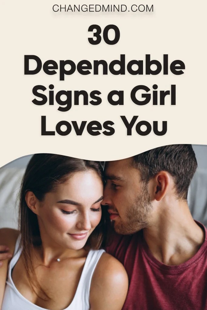 Does She Love Me? 30 Dependable Signs a Girl Loves You