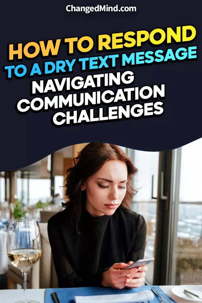 How To Respond To A Dry Text Message Navigating Communication Challenges