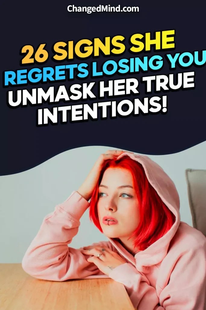 26 Signs She Regrets Losing You & Want You Back