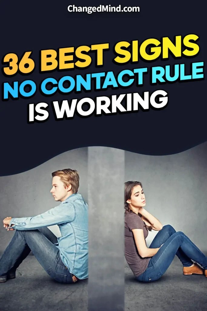 36 Signs The No Contact Rule Is Working The Silent Clues You're