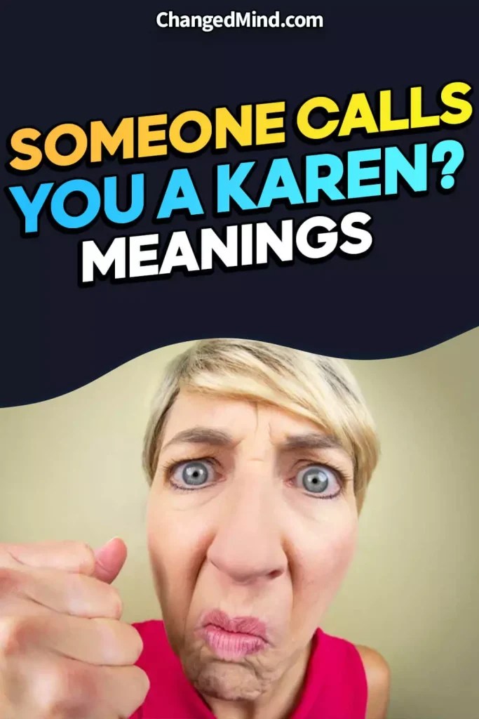 What Does It Mean When Someone Calls You a Karen?