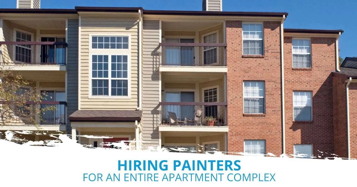 How to Hire a Painter for Your Apartment Complex