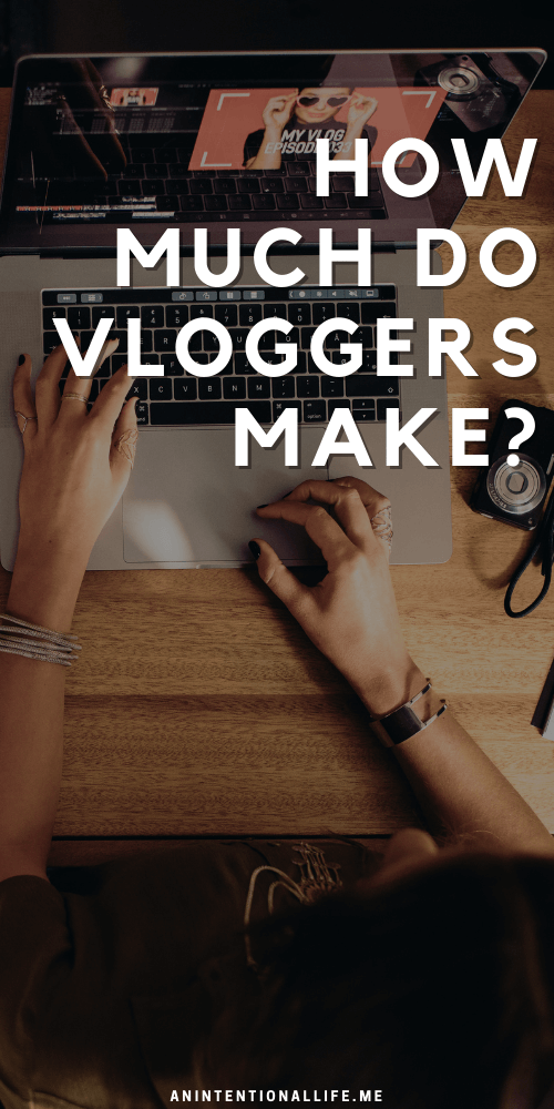 HOW MUCH DO VLOGGERS MAKE? let’s do a case study together! Chantel