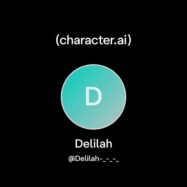 Delilah (Delilah___) character.ai Personalized AI for every