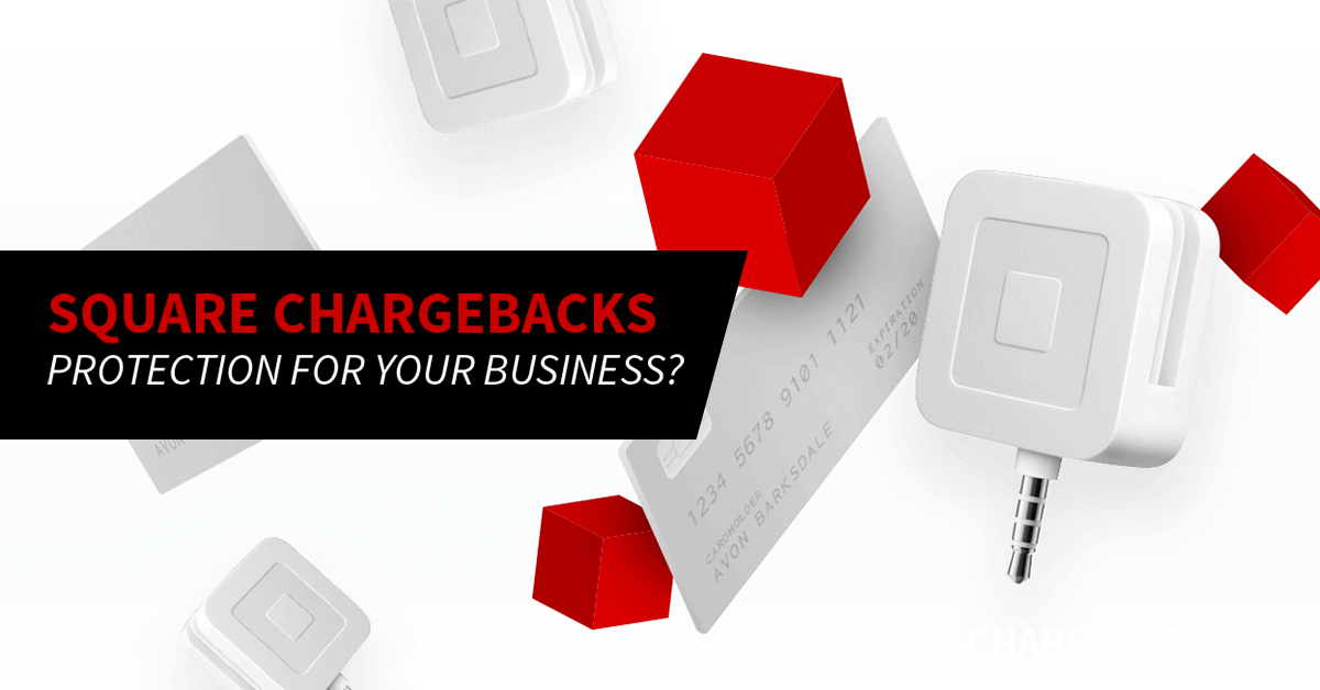 Square Chargeback Protection & Rules Explained