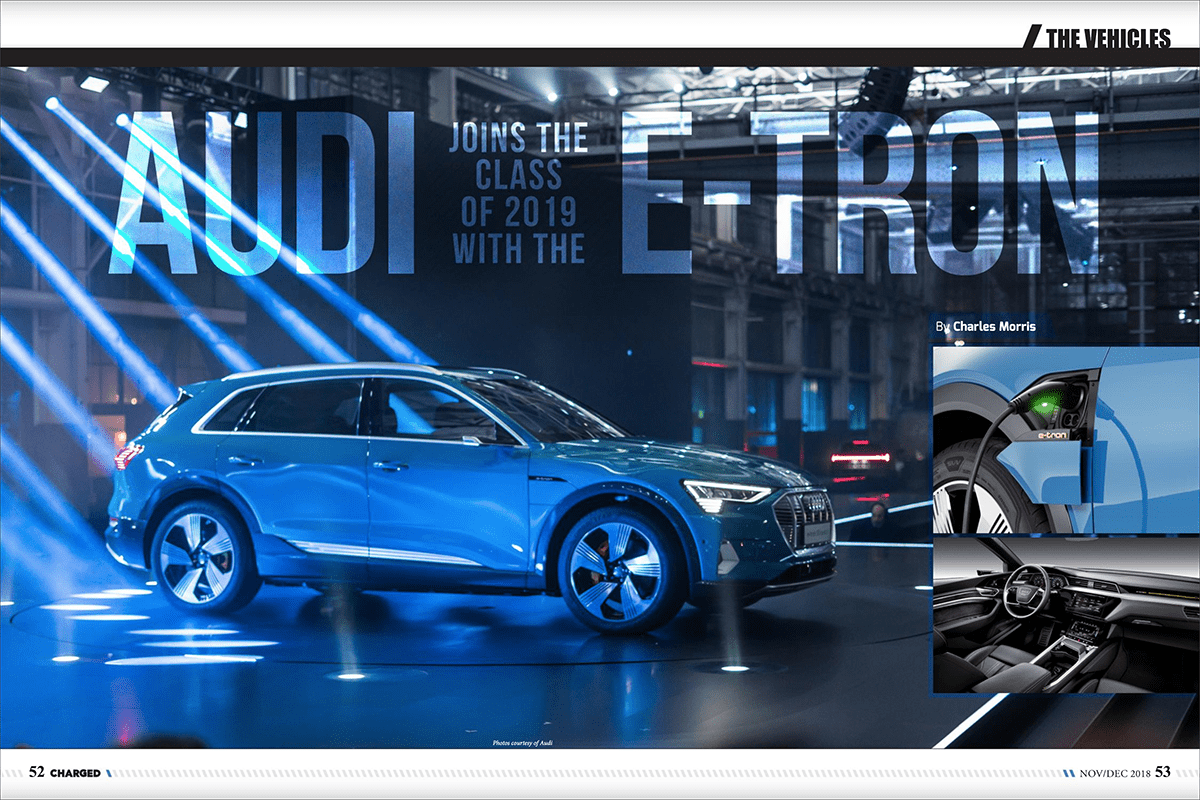 Charged EVs Audi joins the class of 2019 with the etron Charged EVs