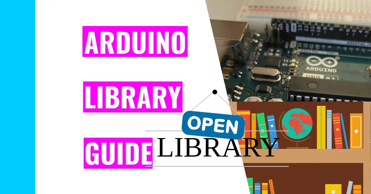 How To Know Which Arduino Library To Use Best Library Guide Charged