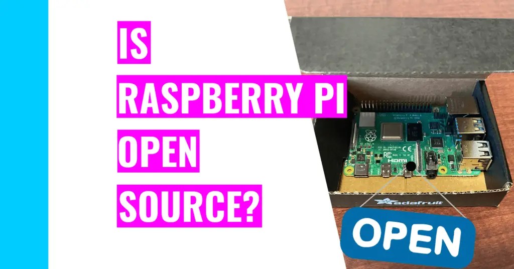 Is Raspberry Pi Open Source And What Does It Mean For You? Charged