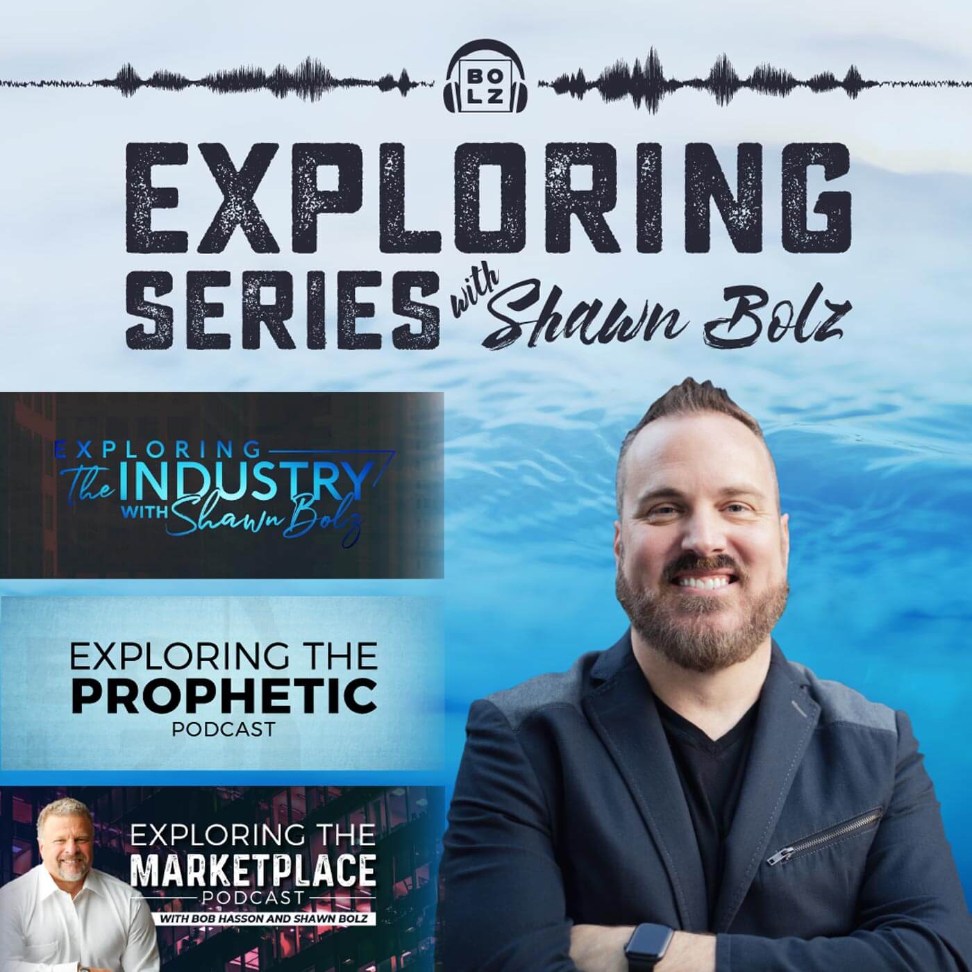 Exploring Series with Shawn Bolz Charisma Magazine