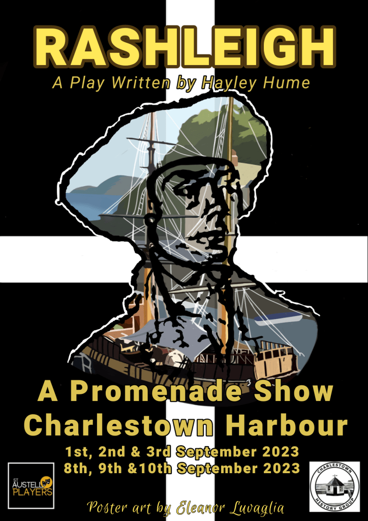'Rashleigh' a Promenade Theatre Show in and around Charlestown
