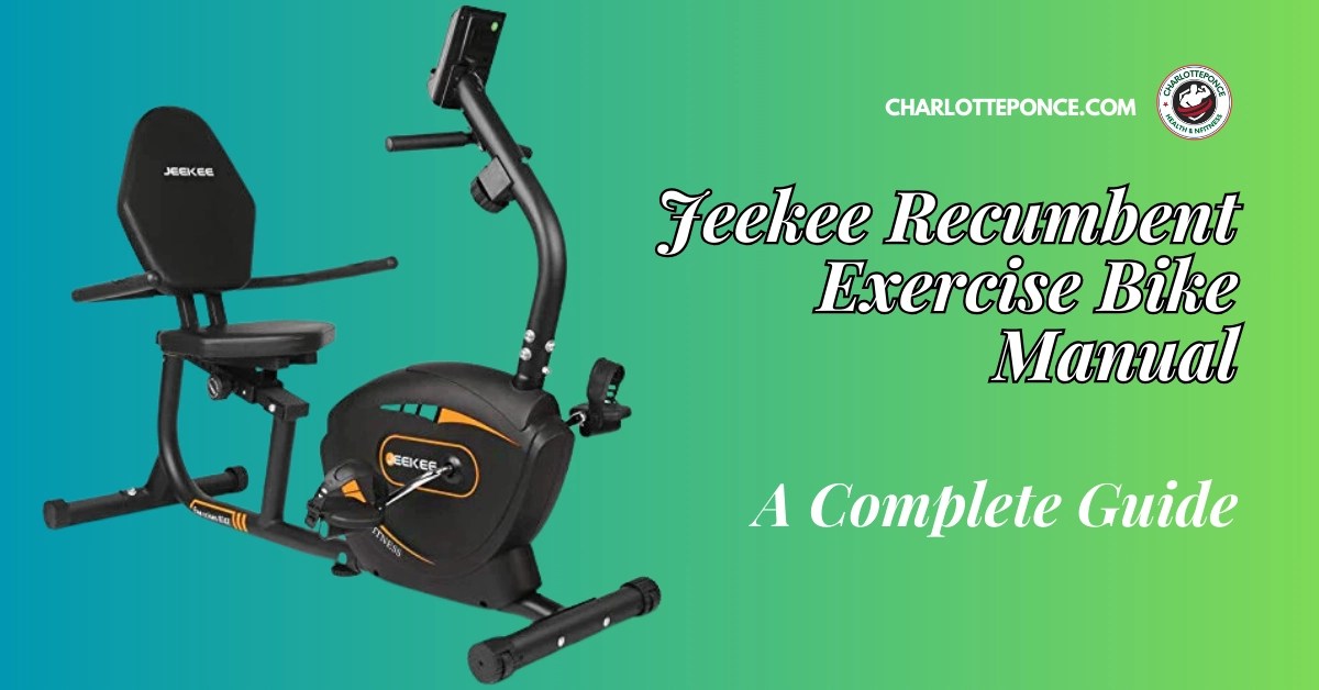 Jeekee Recumbent Exercise Bike Manual A Complete Guide