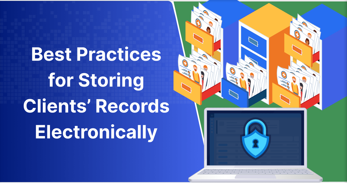 Storing Clients' Records Electronically Law Firm Best Practices