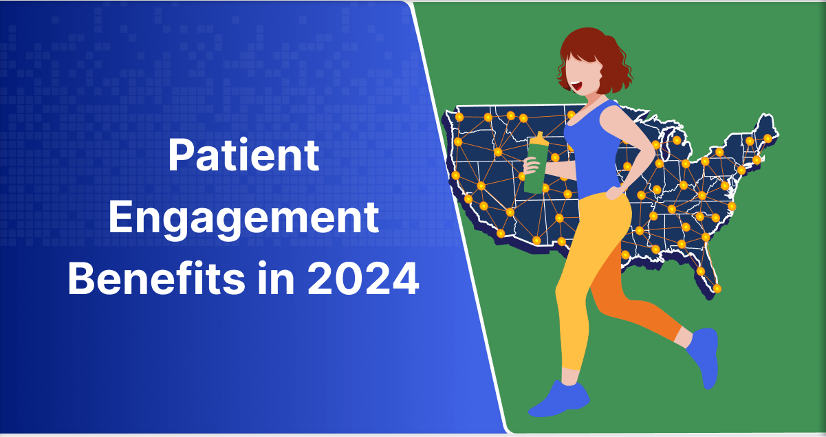 Top 5 Benefits of Patient Engagement in 2024 ChartRequest