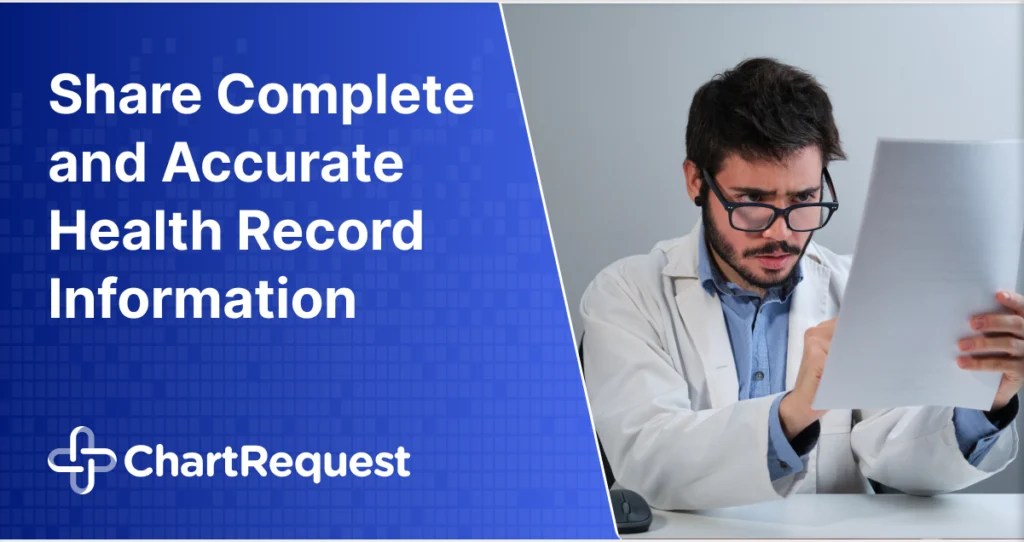 How to Share Complete and Accurate Health Record Information ChartRequest