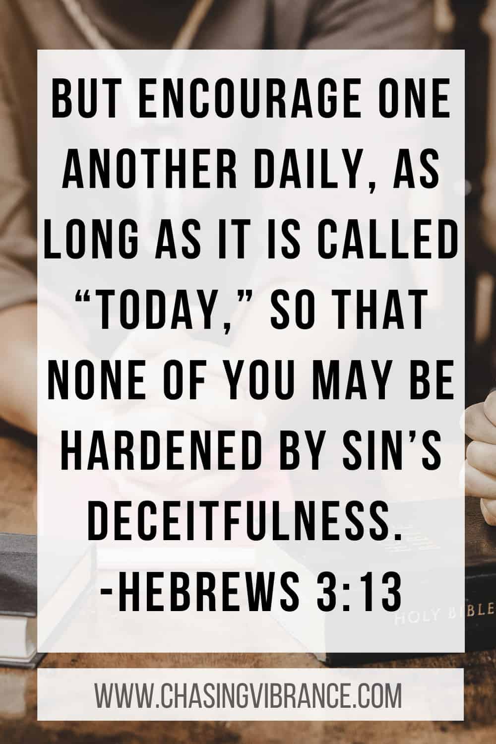 Encourage One Another Bible Verse