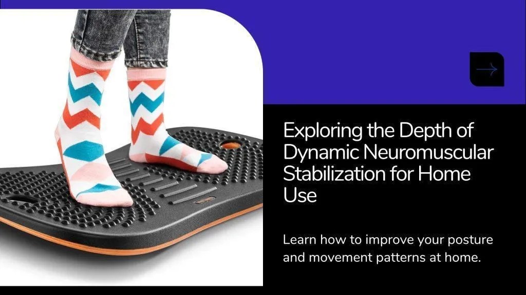 Therapist Guide to Dynamic Neuromuscular Stabilization(DNS)