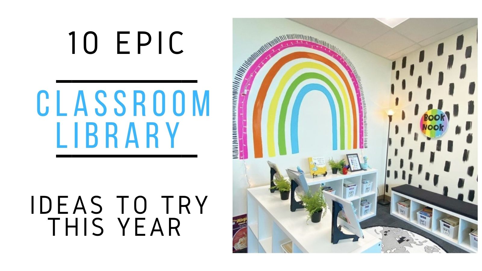 25 Best Classroom Library Ideas for Organization & Style Chaylor & Mads