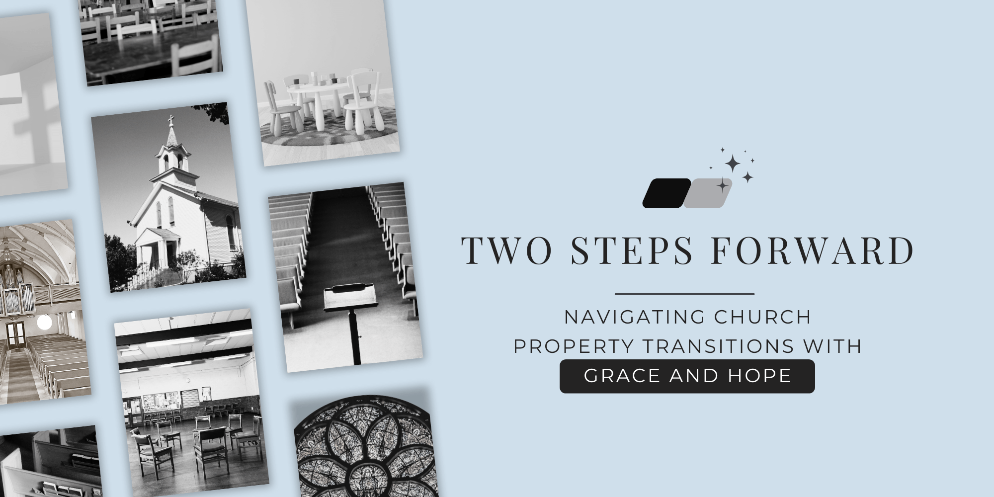 Two Steps Forward Navigating Church Property Transitions with Grace