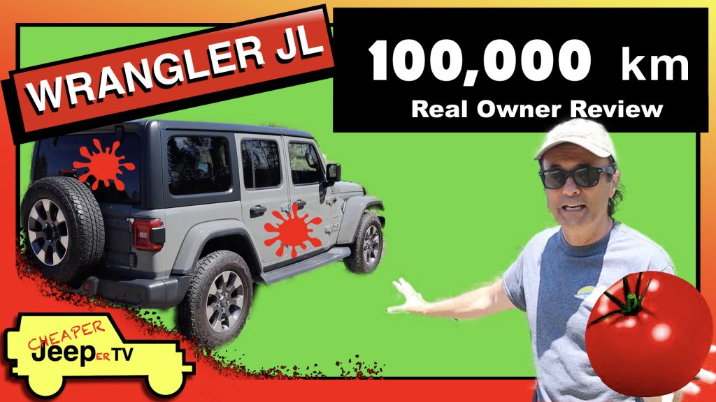 Wrangler JL 100,000 km Review CheaperJeeperTV