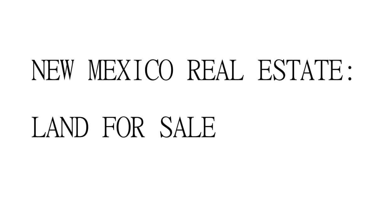 How land value is determined New Mexico specifics.