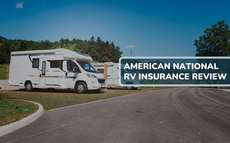 American National RV Insurance Review