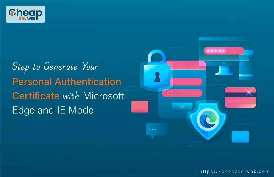 How to Generate Personal Authentication Certificate with Edge?