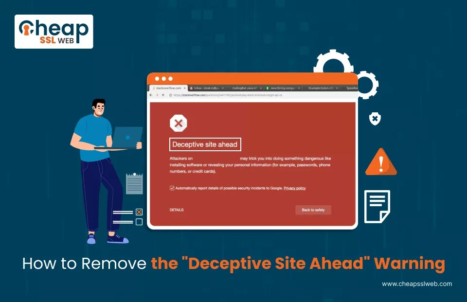 How to Remove or Fix Deceptive Site Ahead Warning?