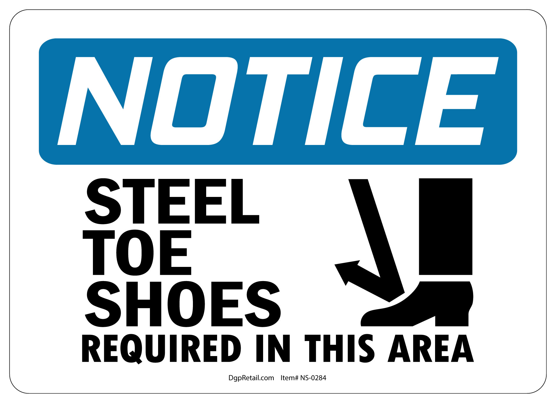 OSHA NOTICE SAFETY SIGN STEEL TOE SHOES REQUIRED IN THIS AREA 10x14 eBay