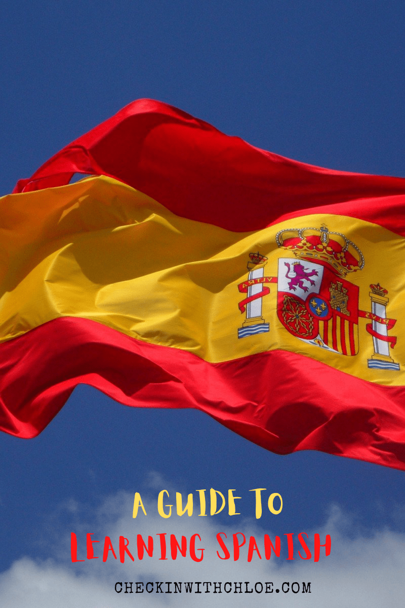 A Guide to Learning Spanish Check In With Chloe
